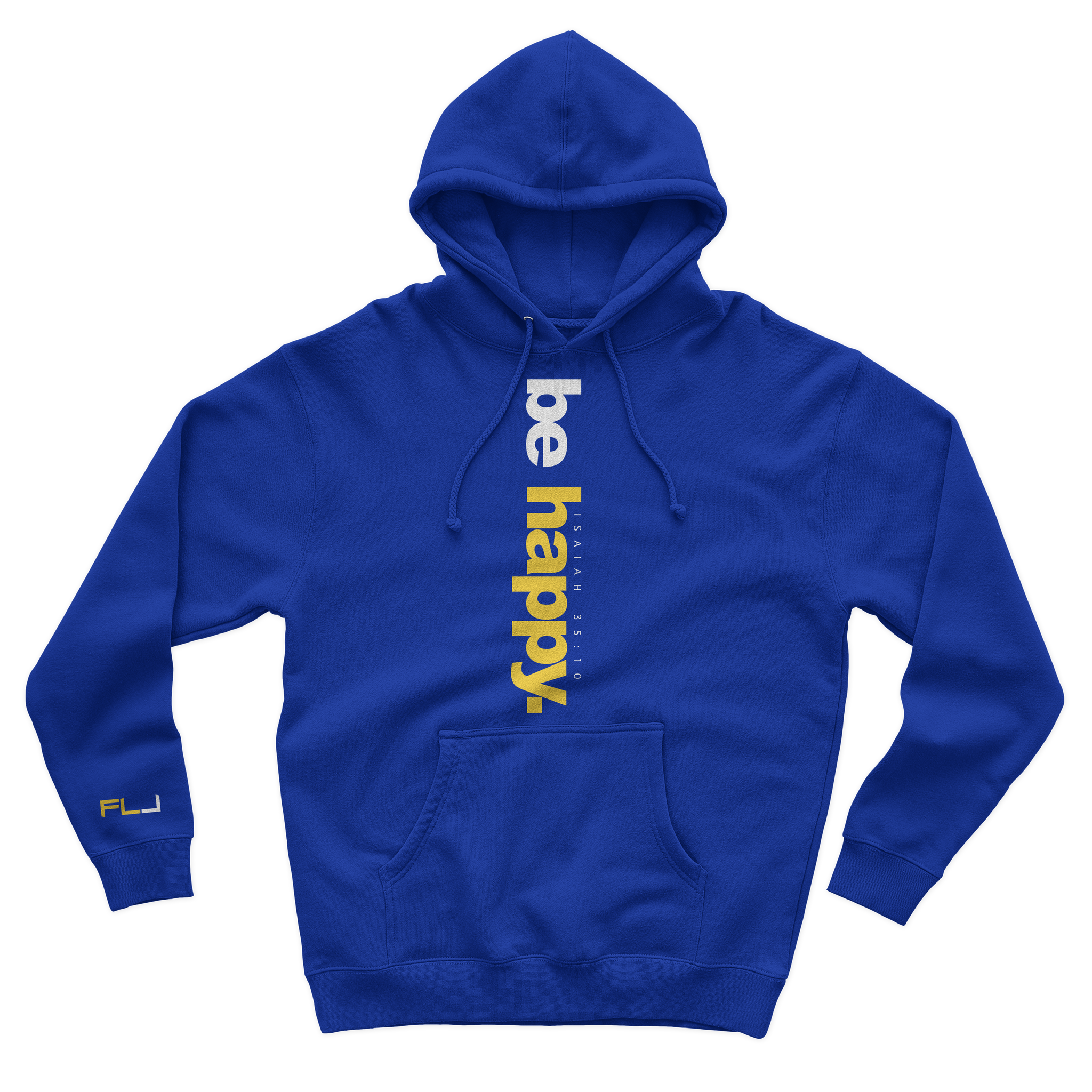 Be Happy Hoodie- Blue